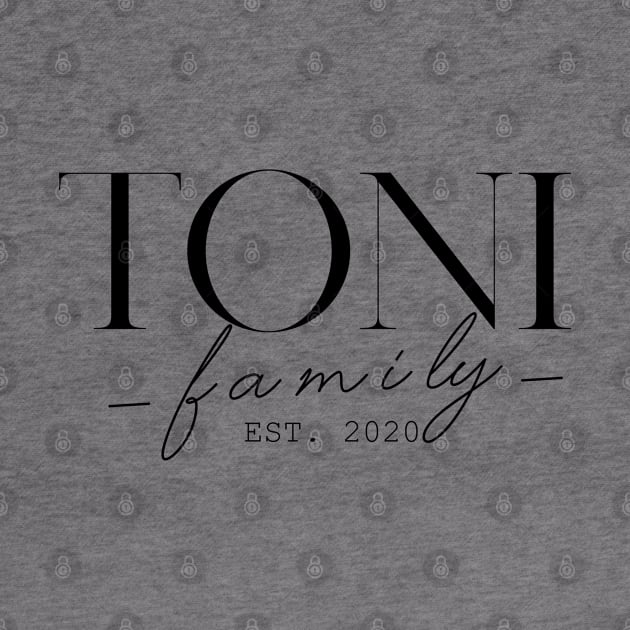 Toni Family EST. 2020, Surname, Toni by ProvidenciaryArtist